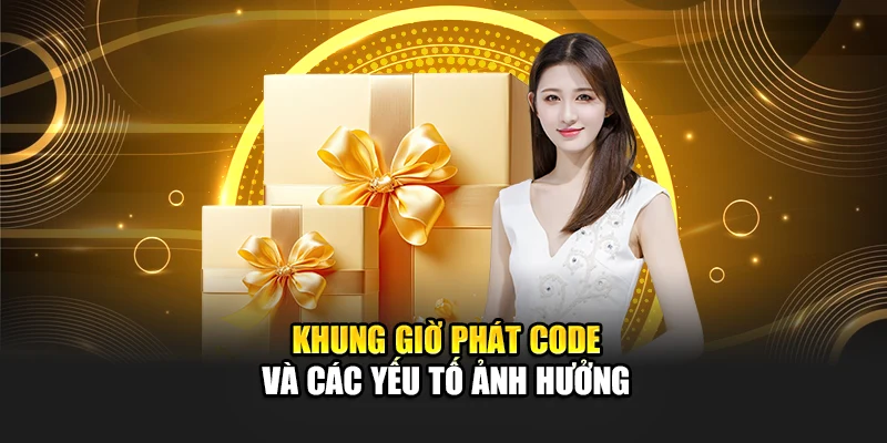 Cách Tăng Tỷ Lệ Nhận Code Hiệu Quả Tại Hệ Thống 8kbet 1 Khung giờ phát code và các yếu tố ảnh hưởng